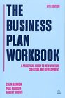 The Business Plan Workbook A Practical Guide to New Venture Creation and Development