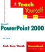 Teach Yourself Microsoft PowerPoint 2000
