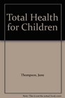Total Health for Children