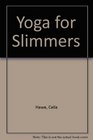 Yoga for Slimmers