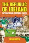 The Republic of Ireland International Football Facts