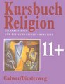 Kursbuch Religion 11 plus Ein Arbeitsbuch fr die gymnasiale Oberstufe