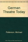 German Theatre Today