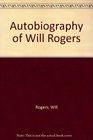 Autobiography of Will Rogers