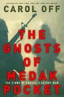 The Ghosts of Medak Pocket  The Story of Canada's Secret War 2004 publication