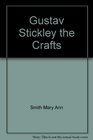 Gustav Stickley the Crafts