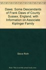 Daws Some Descendants of Frank Daws of County Sussex England with Information on Associate Kiplinger Family