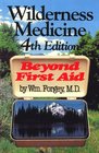 Wilderness Medicine Beyond First Aid