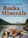 Rocks and Minerals of Washington and Oregon A Field Guide to the Pacific Northwest