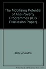 The Mobilising Potential of AntiPoverty Programmes