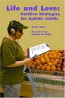 Life and Love Positive Strategies for Autistic Adults