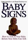 Baby Signs How to Talk with Your Baby Before Your Baby Can Talk