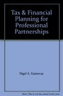 Tax  Financial Planning for Professional Partnerships