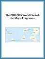The 20002005 World Outlook for Men's Fragrances