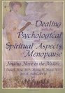 Dealing With The Psychological And Spiritual Aspects Of Menopause Finding Hope In The Midlife
