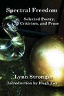 Spectral Freedom Selected Poetry Prose and Criticism