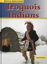 Iroquois Indians (Native Americans)