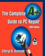 Complete A Guide to PC Repair The