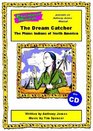 The Dream Catcher Script and Score The Plains Indians of North America