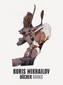 Boris Mikhailov Books