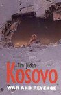Kosovo War and Revenge