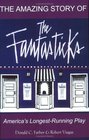 The Amazing Story of The Fantasticks  America's Longest Running Play