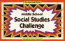 Middle School Social Studies Challenge