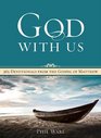 God with Us 365 Devotionals from the Gospel of Matthew