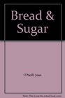Bread  Sugar