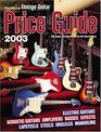 The Official Vintage Guitar  Magazine Price Guide 2003 Edition