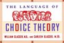 The Language of Choice Theory