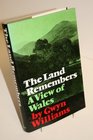 The land remembers A view of Wales