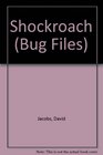 The Bug Files Shockroach