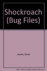 The Bug Files Shockroach