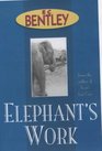 Elephant's Work An Enigma