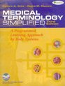 Medical Terminology Simplified/ Taber's Cyclopedic Medical Dictionary 20th Edition A Programmed Learning Approach By Body Systems