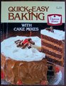 Quick  Easy Baking with Cake Mixes