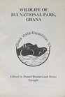 Wildlife of Bui National Park Ghana Final Report of the Aberdeen University Black Volta Expedition 1997
