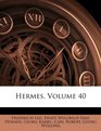 Hermes Volume 40