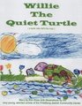 Willie the Quiet Turtle