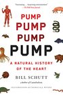Pump A Natural History of the Heart