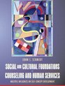 Social and Cultural Foundations of Counseling and Human Services Multiple Influences on SelfConcept Development