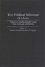 The Political Influence of Ideas Policy Communities and the Social Sciences
