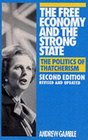 The Free Economy and the Strong State Politics of Thatcherism