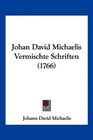 Johan David Michaelis Vermischte Schriften