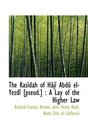 The Kasdah of Hj Abd elYezd  A Lay of the Higher Law