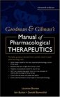 The Goodman and Gilman Manual of Pharmacology and Therapeutics