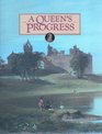 A Queen's Progress An Introduction to the Buildings Associated with Mary Queen of Scots in the Care of the Secretary of State for Scotland