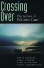 Crossing Over Narratives of Palliative Care