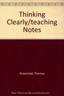 Thinking Clearly/teaching Notes
